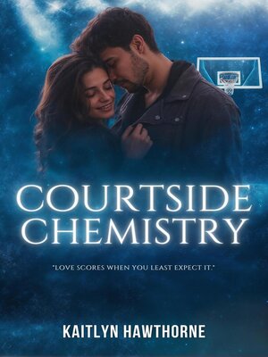 cover image of Courtside Chemistry